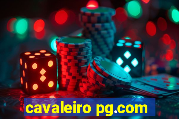 cavaleiro pg.com